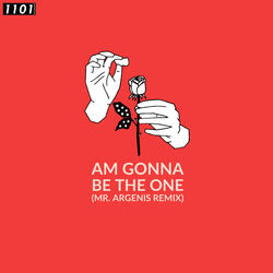 Am Gonna Be the One