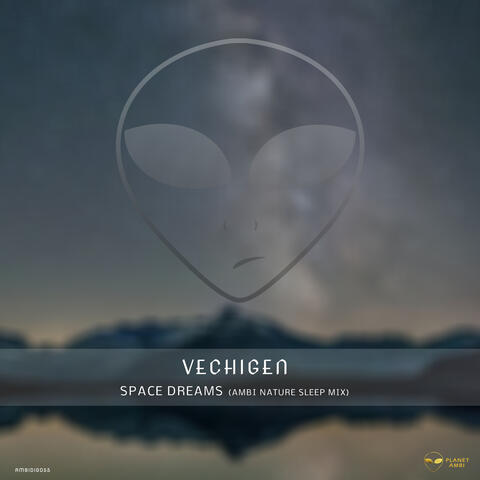 Space Dreams (Ambi Nature Sleep Mix)