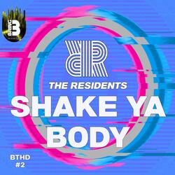 Shake Ya Body