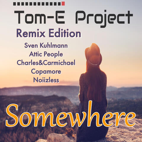 Somewhere (Remix Edition)