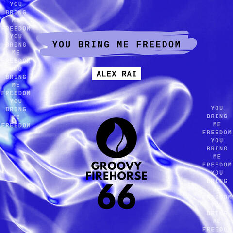 You Bring Me Freedom