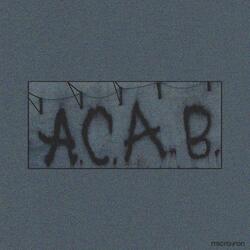 A.C.A.B.