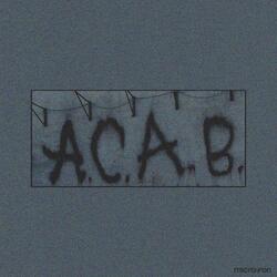 A.C.A.B.