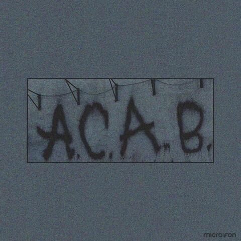 A.C.A.B.