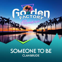 Someone to Be