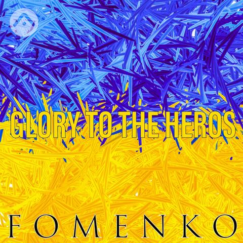 Glory to the Heroes