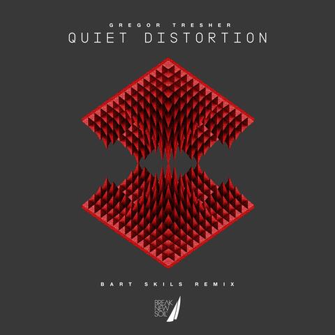 Quiet Distortion Remixes