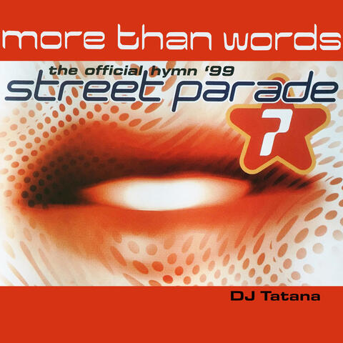 More Than Words (Official Street Parade 1999 Hymn)