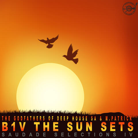 B1v the Sun Sets (Saudade Selections IV)