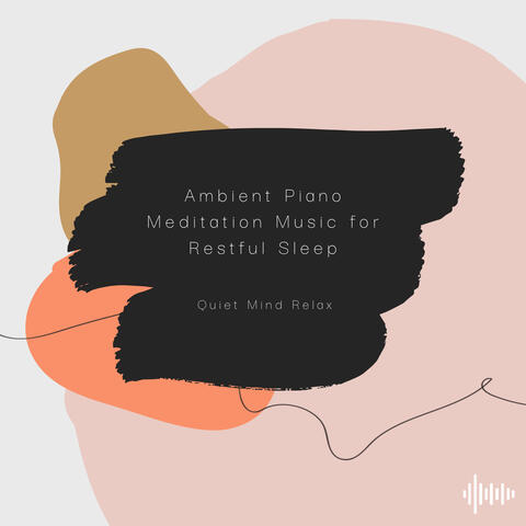 Ambient Piano Meditation Music for Restful Sleep