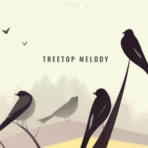Treetop Melody