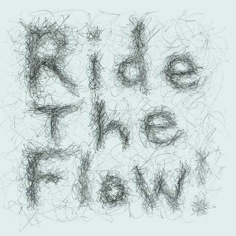 Ride the Flow