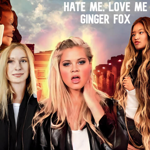Hate Me, Love Me