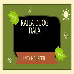 Raila Duog Dala