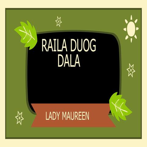 Raila Duog Dala