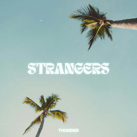 Strangers