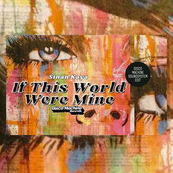 If This World Were Mine