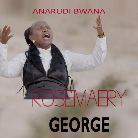 Anarudi Bwana