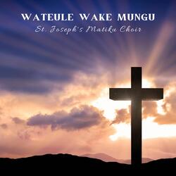 Wateule Wake Mungu