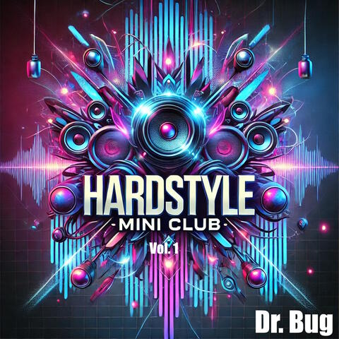 Hardstyle Mini Club, Vol. 1