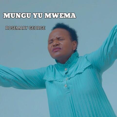 Mungu Yu Mwema