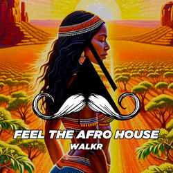Feel the Afro House