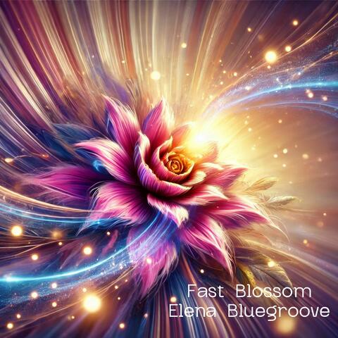 Fast Blossom