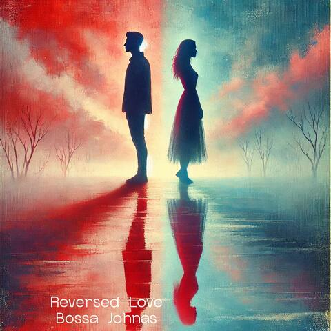Reversed Love