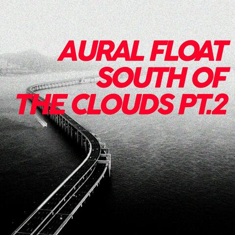 South of the Clouds, Pt. 2 (Beatless edit)