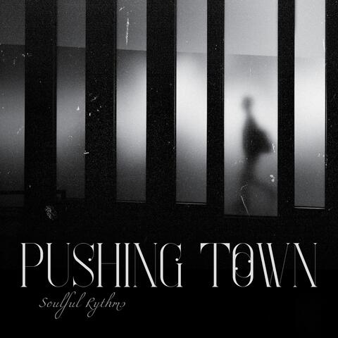 Pushing Town