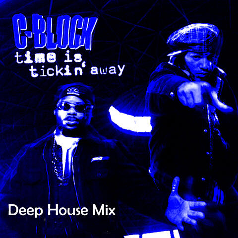 Time Is Tickin Away (Deep House Mix)