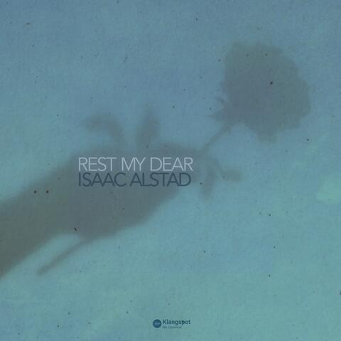 Rest My Dear