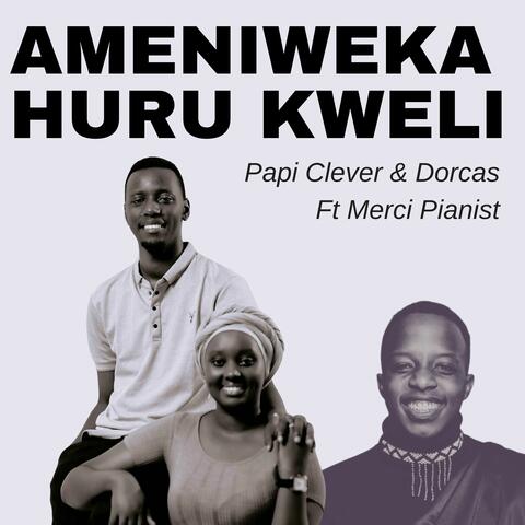 Ameniweka Huru Kweli