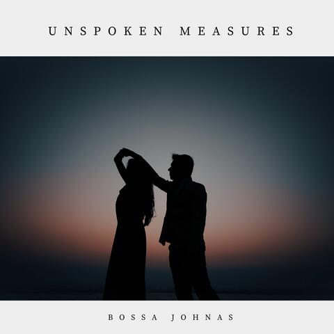 Unspoken Measures