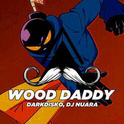 Wood Daddy
