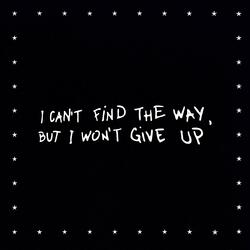 I Can't Find the Way