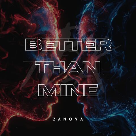 Better Than Mine (Extended Mix)
