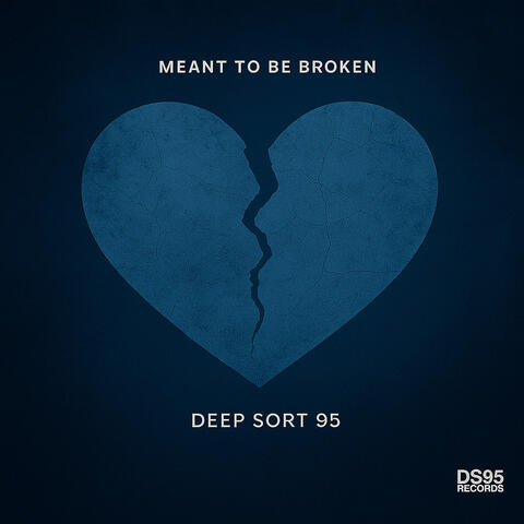 Meant to Be Broken