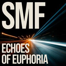 Echoes of Euphoria