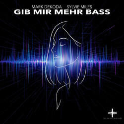 Gib Mir Mehr Bass
