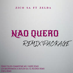 Zico Sa Feat. Zelda - Nao Quero
