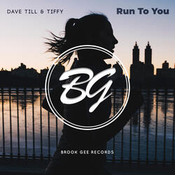 Run to You Feat. Tiffy