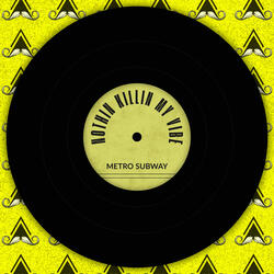 Nothin Killin My Vibe