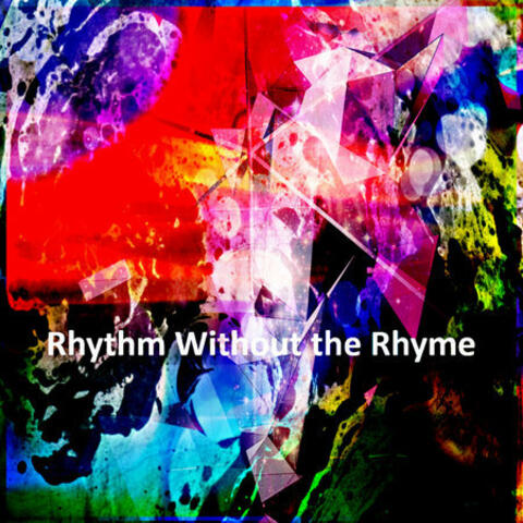 Rhythm Without the Rhyme