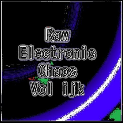 Raw Experimental Chaos Vol ijk