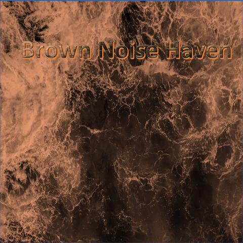 Brown Noise Haven