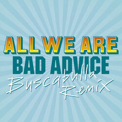 Bad Advice