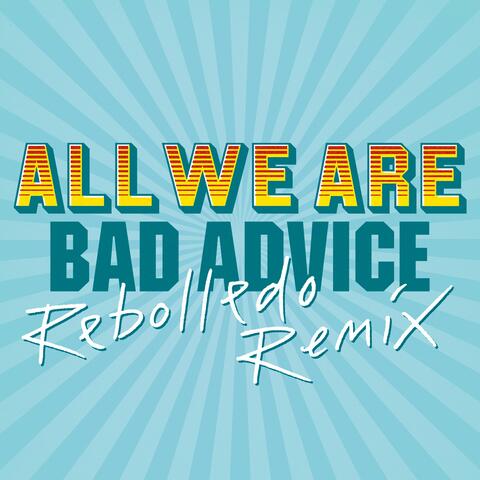 Bad Advice
