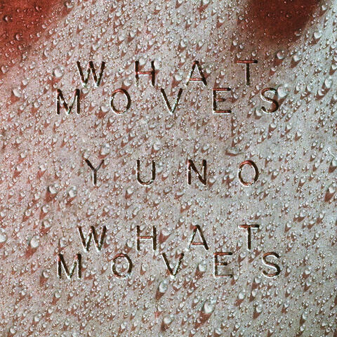 What Moves
