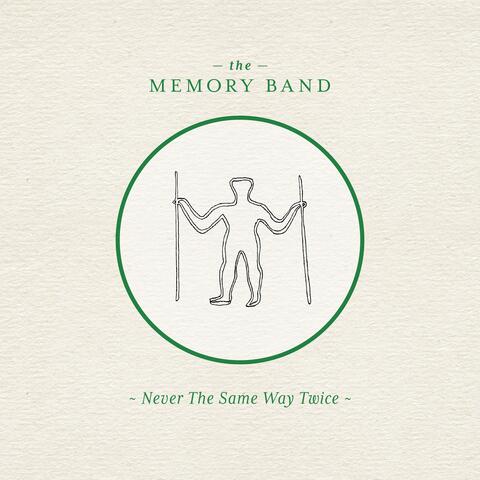 Never The Same Way Twice